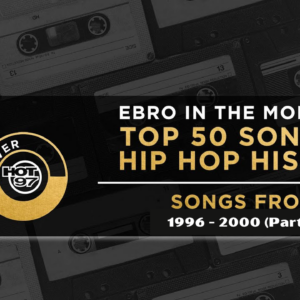 Hip Hop Greatest 50 Week 10 1996-2000